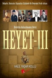 Lopus Yayınları - Heyet 3 Devletin Anlaşılmamış Devri - Halil Yaşar Kollu