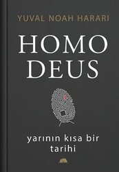 Homo Deus: Yarının Kısa Bir Tarihi - Yuval Noah Harari - Ciltli - Thumbnail