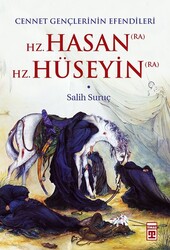 Timaş Yayınları - Hz. Hasan - Hz. Hüseyin - Salih Suruç