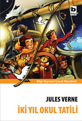 Bilgi Yayınevi - İki Yıl Okul Tatili - Jules Verne