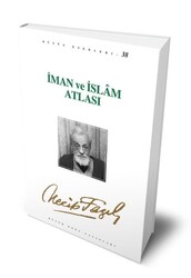 Büyük Doğu Yayınları - İman ve İslam Atlası - Necip Fazıl Kısakürek