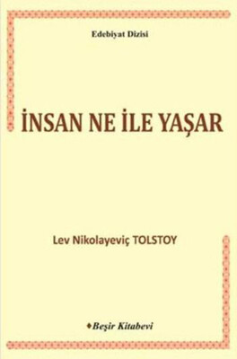 İnsan Ne İle Yaşar - Lev Nikolayeviç Tolstoy