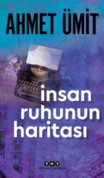 Yapı Kredi Yayınları - İnsan Ruhunun Haritası - Ahmet Ümit