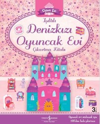 İş Bankası Kültür Yayınları - Işıltılı Denizkızı Oyuncak Evi Çıkartma Kitabı - Sevgi Atlıhan