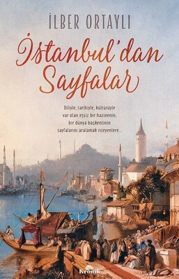 İstanbuldan Sayfalar - İlber Ortaylı