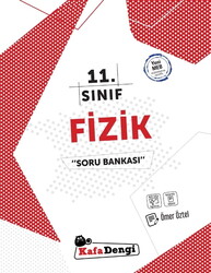 Kafa Dengi Yayınları - Kafa Dengi 11.Sınıf Fizik Soru Bankası