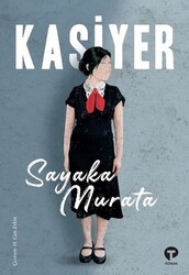 Turkuvaz Kitap - Kasiyer - Sayaka Murata