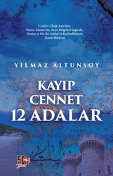 Nesil Yayınları - Kayıp Cennet 12 Adalar - Yılmaz Altunsoy