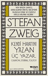 Can Yayınları - Kendi Hayatını Yazan Üç Yazar Casanova Stendhal Tolstoy - Stefan Zweig
