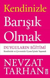 Timaş Yayınları - Kendinizle Barışık Olmak - Prof. Dr. Nevzat Tarhan