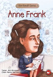 Beyaz Balina Yayınları - Kim Kimdir Serisi - Anne Frank - Ann Abramson