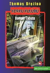 Beyaz Balina Yayınları - Korku Kulübü - 5 Vampir Tabutu - Thomas C. Brezina
