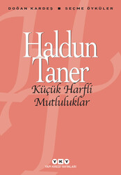 Yapı Kredi Yayınları - Küçük Harfli Mutluluklar - Haldun Taner
