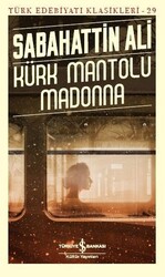 İş Bankası Kültür Yayınları - Kürk Mantolu Madonna Türk Edebiyat Klasikleri 29 Sabahattin Ali