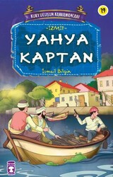Timaş Yayınları - Kurtuluşun Kahramanları 2 - Yahya Kaptan - İsmail Bilgin