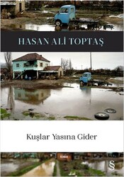 Everest Yayınları - Kuşlar Yasına Gider - Hasan Ali Toptaş