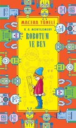 April Yayıncılık - Macera Tüneli - Robotum ve Ben - R. A. Montgomery
