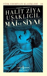 İş Bankası Kültür Yayınları - Mai ve Siyah - Halit Ziya Uşaklıgil - Ciltli