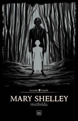 İthaki Yayınları - Mathilda - Karanlık Kitaplık - Mary Shelley