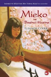 Beyaz Balina Yayınları - Mieko ve Beşinci Hazine - Eleanor Coerr