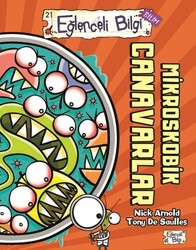 Eğlenceli Bilgi Yayınları - Mikroskobik Canavarlar - Eğlenceli Bilgi Bilim - Nick Arnold, Tony De Saulles