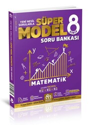 Model Eğitim Yayınları - Model 8.Sınıf Süper Matematik Soru Bankası