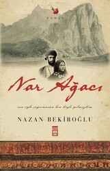 Timaş Yayınları - Nar Ağacı - Nazan Bekiroğlu
