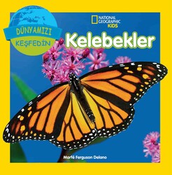 Beta Kids - National Geographic Kids - Dünyanızı Keşfedin Kelebekler - Marfe Ferguson Delano