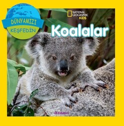 Beta Kids - National Geographic Kids - Dünyanızı Keşfedin Koalalar - Jill Esboum