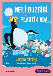 Tudem Yayınları - Neli Buzgibi ve Plastik Ada Jeremy Strong