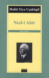 Özgür Yayınları - Nesl-i Ahir - Halid Ziya Uşaklıgil