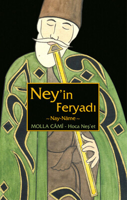 Ney'in Feryadı Nay Name - Molla Cami