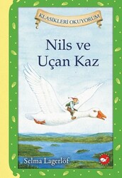 Beyaz Balina Yayınları - Nils ve Uçan Kaz - Selma Lagerlöf