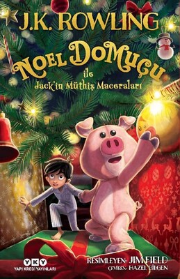 Noel Domuçu ile Jack'in Müthiş Maceraları - J. K. Rowling - Ciltli