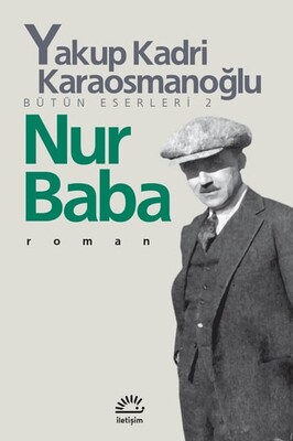 Nurbaba - Yakup Kadri Karaosmanoğlu