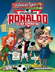 Eğlenceli Bilgi Yayınları - O Bir Süperstar: Cristiano Ronaldo - Eğlenceli Spor - Hüseyin Keleş