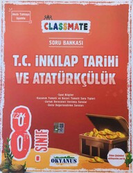Okyanus Yayınları - Okyanus 8.Sınıf Classmate T.C. İnkılap Tarihi ve Atatürkçülük Soru Bankası
