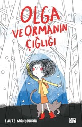 Carpediem Kitap - Olga ve Ormanın Çığlığı Laure Monloubou