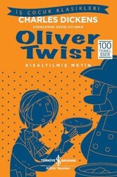 İş Bankası Kültür Yayınları - Oliver Twist - Kısaltılmış Metin İş Çocuk Klasikleri - Charles Dickens