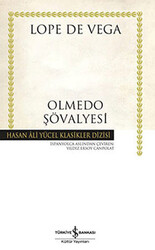 İş Bankası Kültür Yayınları - Olmedo Şövalyesi - Hasan Ali Yücel Klasikleri - Lope De Vega