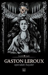 İthaki Yayınları - Operadaki Hayalet - Karanlık Kitaplık - Gaston Leroux