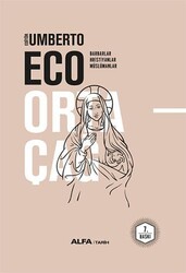 Alfa Yayıncılık - Ortaçağ 1. Cilt Umberto Eco