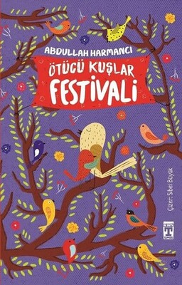 Ötücü Kuşlar Festivali - Abdullah Harmancı