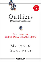 Mediacat Yayıncılık - Outliers Çizginin Dışındakiler Bazı İnsanlar Neden Daha Başarılı Olur - Malcolm Gladwell