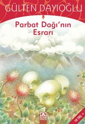 Altın Kitaplar - Parbat Dağı'nın Esrarı - Gülten Dayıoğlu