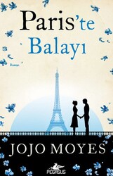 Pegasus Yayınları - Paris'te Balayı - Jojo Moyes