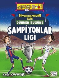 Eğlenceli Bilgi Yayınları - Paylaşılamayan Kupa - Dünden Bugüne Şampiyonlar Ligi - Çağrı Çobanoğlu