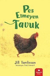 REDHOUSE Yayıncılık - Pes Etmeyen Tavuk Jill Tomlinson
