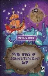 Bilgi Yayınevi - Piri Reis ve Göbeklitepe'deki Sır - Mavisel Yener