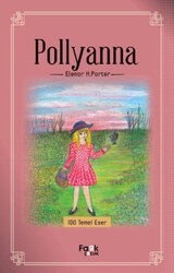 Fark Yayınları - Pollyanna - Eleanor H. Porter